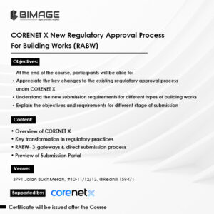 CORENET X New Regulatory Approval Process For Building Works (RABW) by BIMAGE Consulting (1-Day Course) (1 Pax)